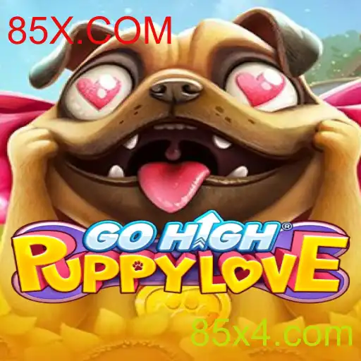 GoHighPuppyLove: Descubra o Encantador Mundo do Novo Jogo da 85X.COM